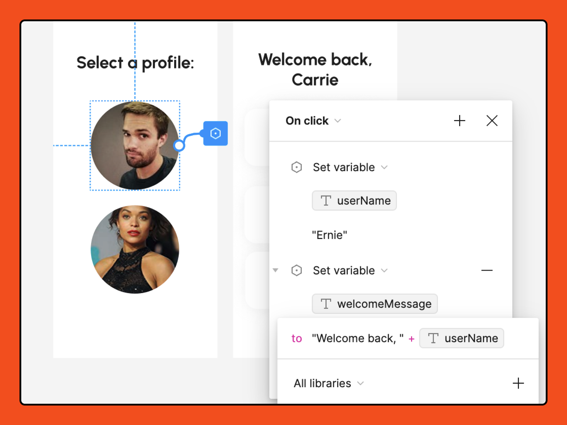 An interaction on an avator selection frame. The interaction is setting the value of the string userName variable to Ernie, then setting the value of the string welcomeMessage variable to Welcome back + userName.